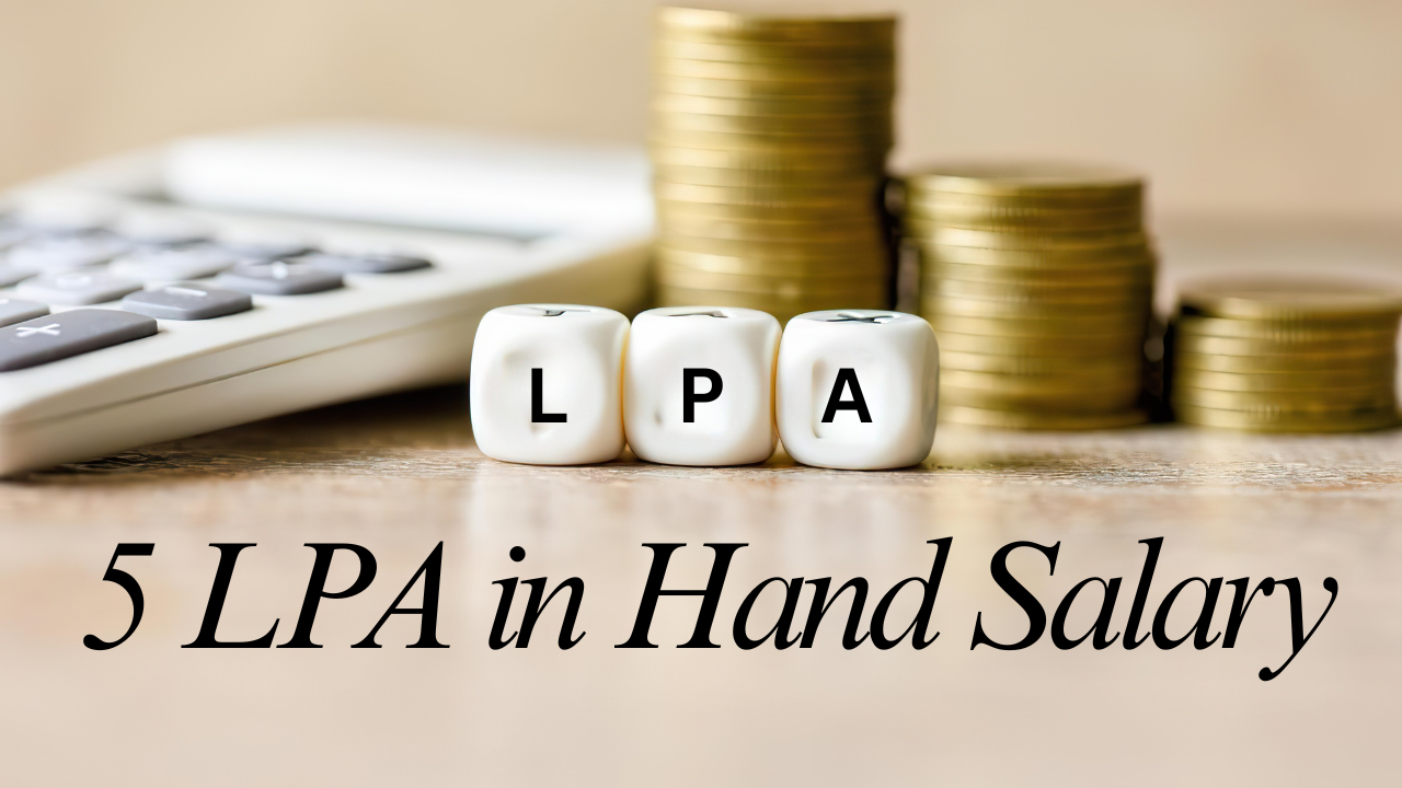 5 LPA in Hand Salary